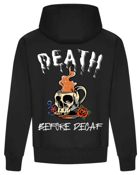 DEATH BEFORE DECAF HOODIE