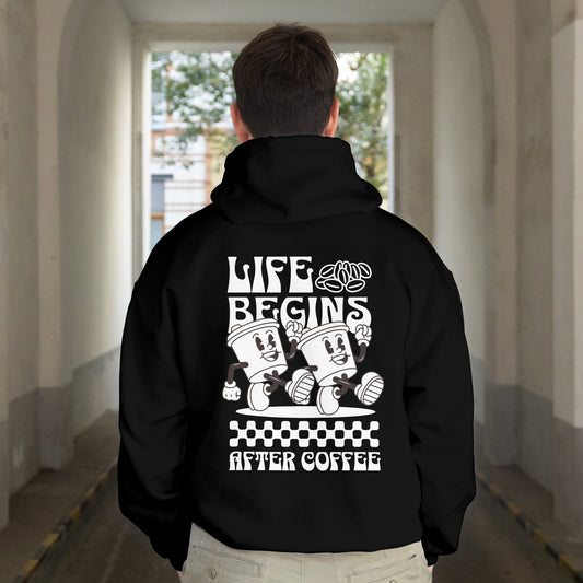 Life begins after coffee hoodie
